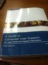 9781133187820-113318782X-A Guide to Computer User Support for Help Desk and Support Specialists, 5th Edition