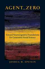 9780691158884-0691158886-Agent_Zero: Toward Neurocognitive Foundations for Generative Social Science (Princeton Studies in Complexity, 25)
