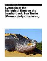 9781479135295-1479135291-Synopsis of the Biological Data on the Leatherback Sea Turtle (Dermochelys Coriacea)