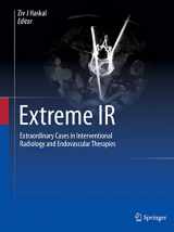 9783031242502-3031242505-Extreme IR: Extraordinary Cases in Interventional Radiology and Endovascular Therapies