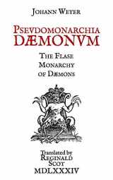9781989438022-1989438024-Pseudomonarchia Daemonum: The False Monarchy of Daemons