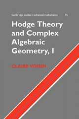 9780521718011-0521718015-Hodge Theory and Complex Algebraic Geometry I: Volume 1 (Cambridge Studies in Advanced Mathematics, Series Number 76)