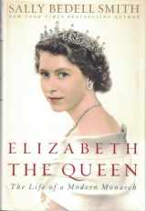 9781400067893-1400067898-Elizabeth the Queen: The Life of a Modern Monarch