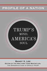 9781735553740-1735553743-Profile of a Nation: Trump’s Mind, America’s Soul
