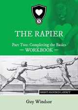 9789527157466-9527157463-The Rapier Part Two Completing The Basics Workbook: Right Handed Layout (The Rapier Workbooks, Right Handed Layout)