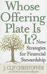 9781426710131-1426710135-Whose Offering Plate Is It?: New Strategies for Financial Stewardship