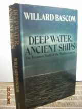 9780385089821-0385089821-Deep water, ancient ships: The treasure vault of the Mediterranean