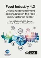 9781789248425-1789248426-Food Industry 4.0: Unlocking Advancement Opportunities in the Food Manufacturing Sector