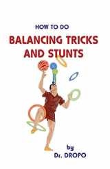 9780941599375-094159937X-How to Do Balancing Tricks and Stunts