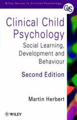 9780471967798-0471967793-Clinical Child Psychology: Social Learning, Development, and Behaviour (Wiley Series in Clinical Psychology)
