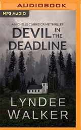 9781799735236-1799735230-Devil in the Deadline (Nichelle Clarke Crime Thrillers, 4)