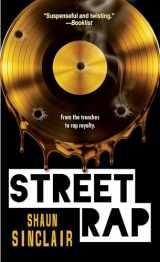 9781496721044-1496721047-Street Rap (The Crescent Crew Series)
