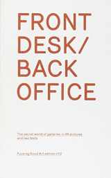 9789460830310-9460830315-Front Desk / Back Office: The Secret World of Galleries in 39 Pictures and Two Texts