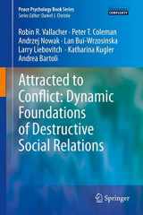 9783642352799-3642352790-Attracted to Conflict: Dynamic Foundations of Destructive Social Relations (Peace Psychology Book Series)