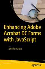 9781484228920-1484228928-Enhancing Adobe Acrobat DC Forms with JavaScript
