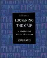9780072972757-0072972750-Loosening the Grip: A Handbook of Alcohol Information