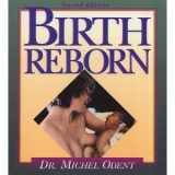 9780964203693-0964203693-Birth Reborn