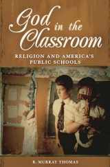 9780275991418-0275991415-God in the Classroom: Religion and America's Public Schools