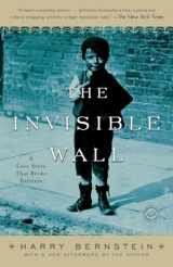 9780345496102-0345496108-The Invisible Wall: A Love Story That Broke Barriers