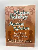 9780789017529-0789017520-Modern Psychology and Ancient Wisdom