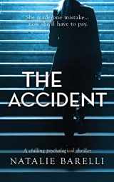 9780648225966-0648225968-The Accident: A chilling psychological thriller