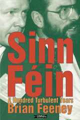 9780862786953-0862786959-Sinn Féin: A Hundred Turbulent Years