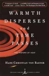 9780375753725-0375753729-Warmth Disperses and Time Passes: The History of Heat (Modern Library (Paperback))