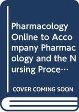 9780323036382-0323036384-Pharmacology Online to Accompany Pharmacology and the Nursing Process (Access Code and Textbook Package)