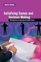 9780521817240-0521817242-Satisficing Games and Decision Making: With Applications to Engineering and Computer Science