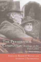 9781570036590-1570036594-The Presidential Companion: Readings on the First Ladies