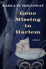 9780810143531-0810143534-Gone Missing in Harlem: A Novel