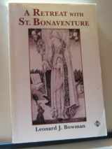 9781852302894-1852302895-A Retreat With St. Bonaventure
