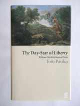 9780571174218-0571174213-The Day-Star of Liberty: William Hazlitt's Radical Style (Literary Studies)