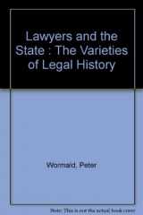 9780854231850-0854231854-Lawyers and the State: The Varieties of Legal History (Selden Society Lecture Series)