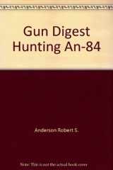 9780910676687-0910676682-Gun Digest Hunting An-84