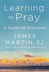 9780062643230-0062643231-Learning to Pray: A Guide for Everyone
