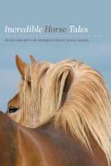 9781592289875-1592289878-Incredible Horse Tales (Incredible Tales)