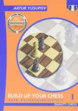 9781906552015-1906552010-Build Up Your Chess 1: The Fundamentals (Yusupov's Chess School)