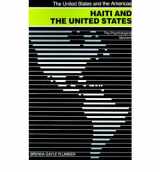 9780820314235-0820314234-Haiti and the United States: The Psychological Moment (UNITED STATES AND THE AMERICAS)
