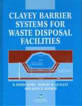 9780419193203-0419193200-Clayey Barrier Systems for Waste Disposal Facilities