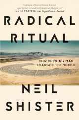 9781640093904-1640093907-Radical Ritual: How Burning Man Changed the World