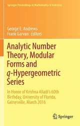 9783319683751-3319683756-Analytic Number Theory, Modular Forms and q-Hypergeometric Series: In Honor of Krishna Alladi's 60th Birthday, University of Florida, Gainesville, ... Proceedings in Mathematics & Statistics, 221)