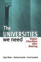 9780749427252-0749427256-The Universities We Need: Higher Education After Dearing