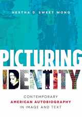 9781469640709-1469640708-Picturing Identity: Contemporary American Autobiography in Image and Text