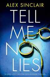 9781786814395-1786814390-Tell Me No Lies: An absolutely gripping psychological thriller