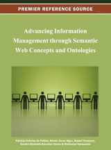 9781466624948-1466624949-Advancing Information Management through Semantic Web Concepts and Ontologies