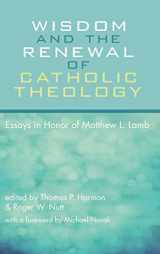 9781498278430-1498278434-Wisdom and the Renewal of Catholic Theology