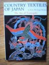 9780937426227-0937426229-Country Textiles of Japan: The Art of Tsutsugaki