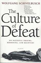 9780312423193-0312423195-The Culture of Defeat: On National Trauma, Mourning, and Recovery