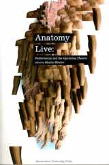 9789053565162-9053565167-Anatomy Live: Performance and the Operating Theatre (MediaMatters)